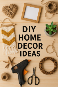 Creative DIY home decor ideas including mason jar lights, wall art, and handmade home accessories